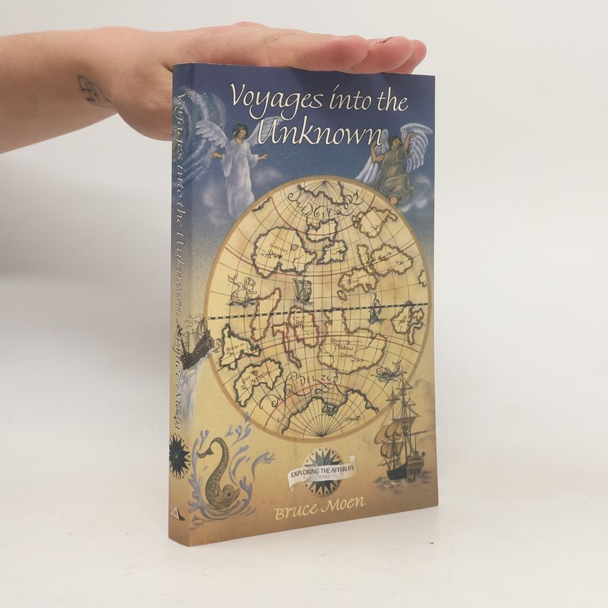 Bruce Moen Voyages Into the Unknown