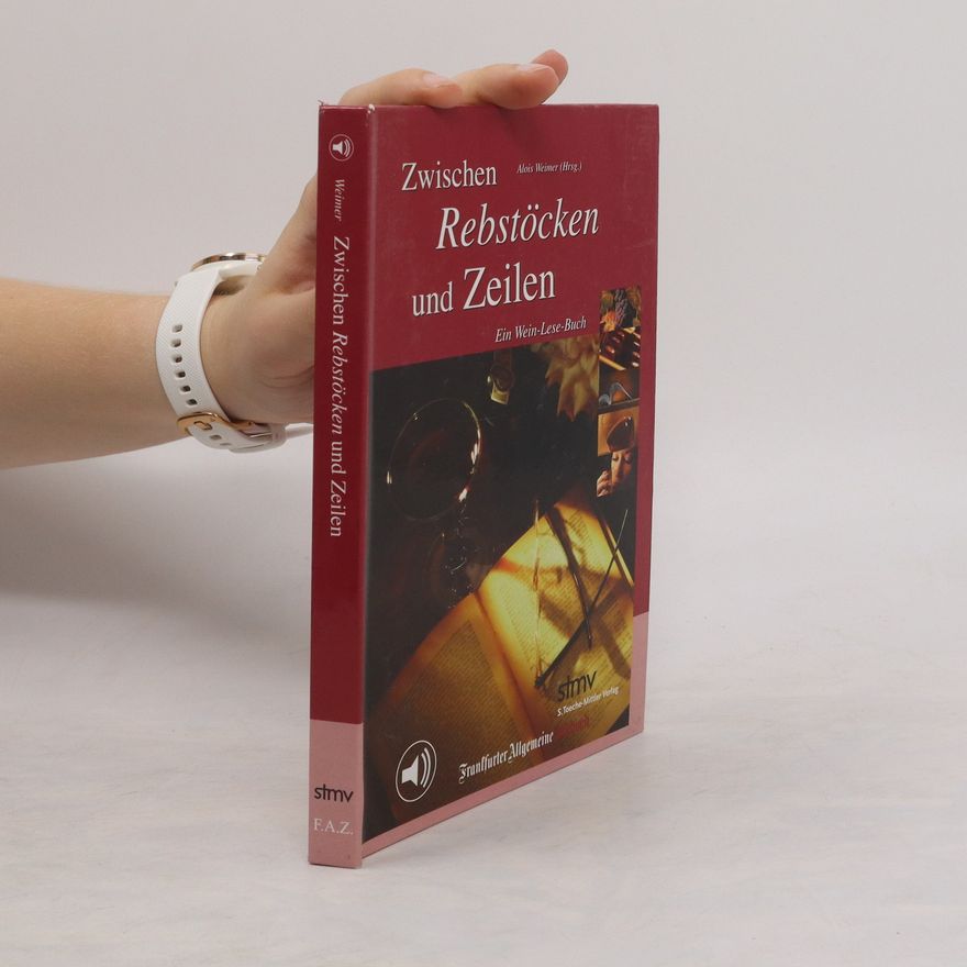 Alois Weimer Zwischen Rebstöcken und Zeilen