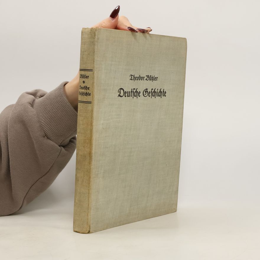 Theodor Bühler Deutsche Geschichte