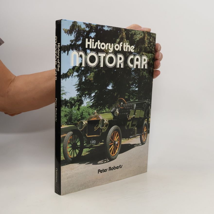 Peter Roberts History of the Motor Car