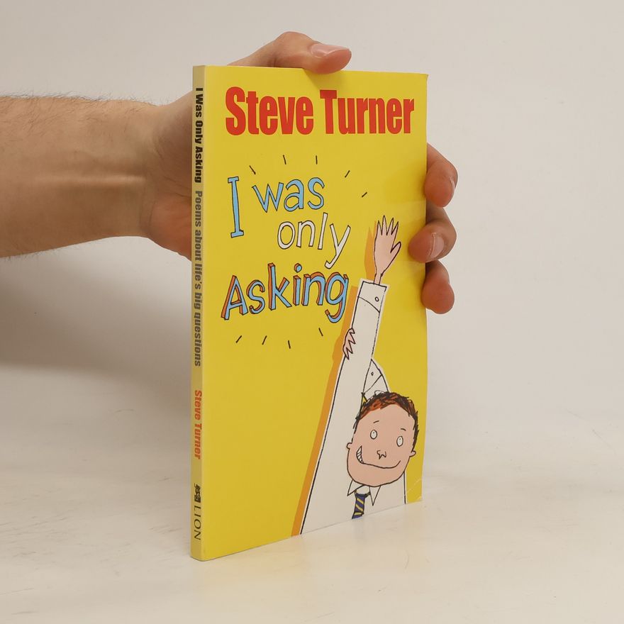 Steve Turner I Was Only Asking