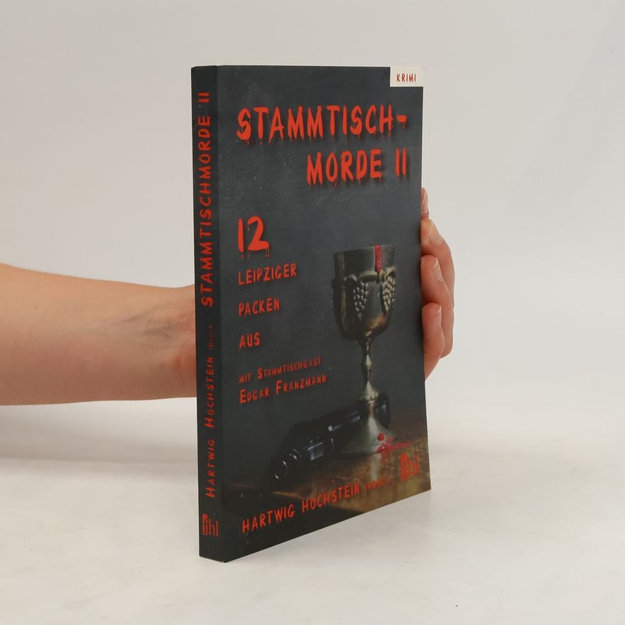 Hartwig Hochstein Stammtischmorde II