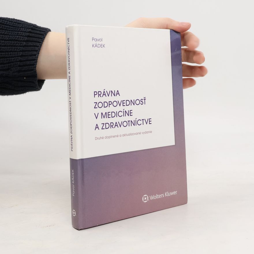 Various authors Právna zodpovednosť v medicíne a zdravotníctve