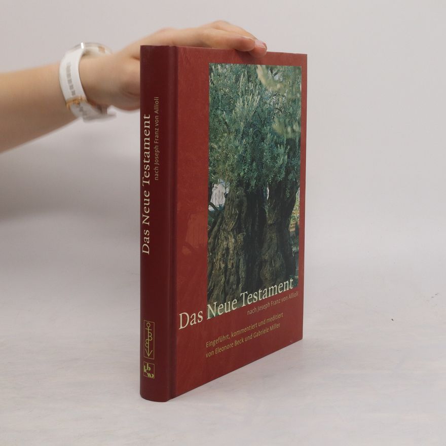 Eleonore Beck Das Neue Testament nach Joseph Franz von Allioli