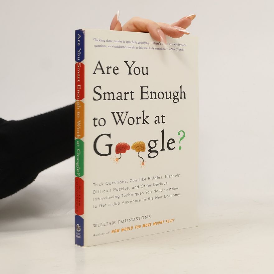 William Poundstone Are You Smart Enough to Work at Google?