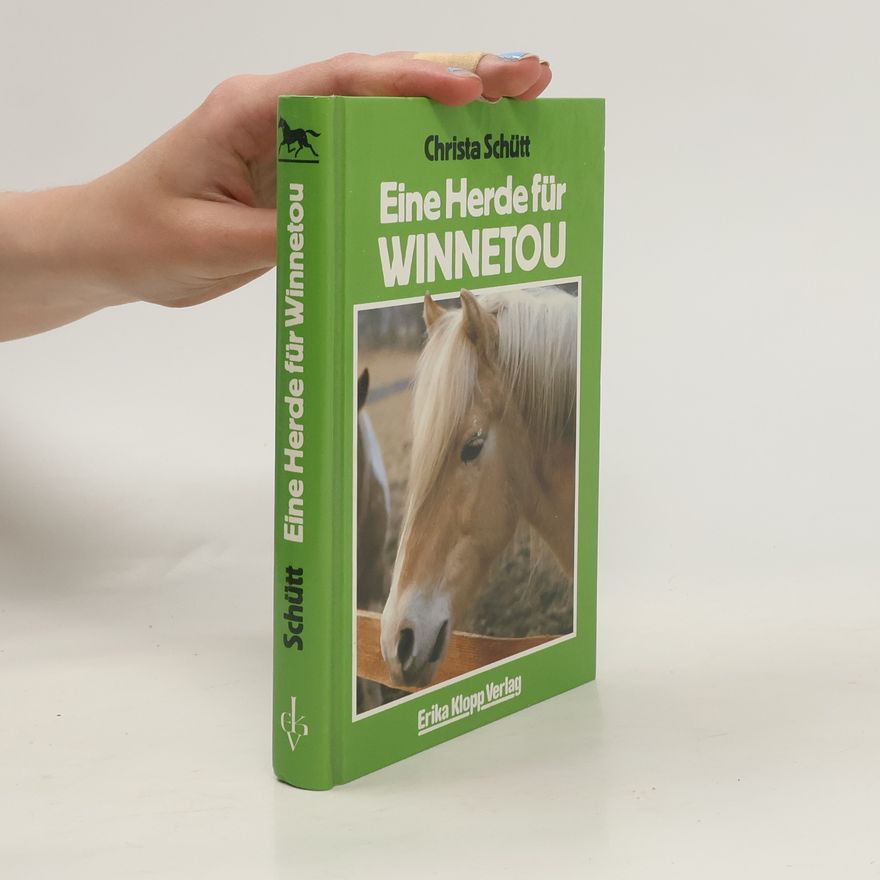 Christa Schütt Eine Herde für Winnetou