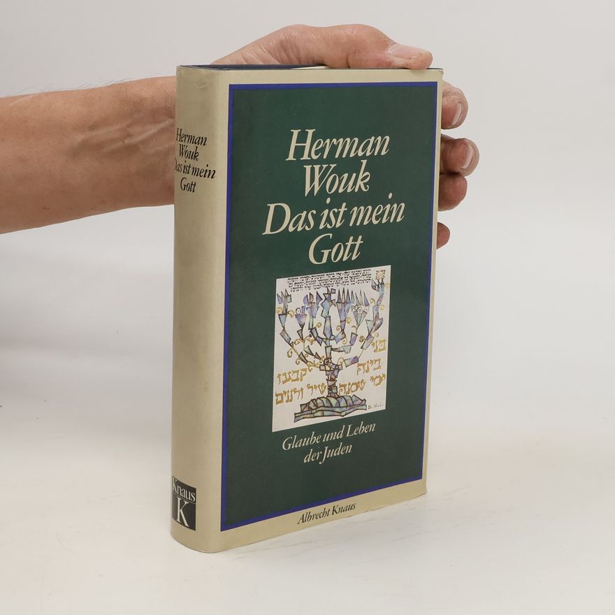 Herman Wouk Das ist mein Gott