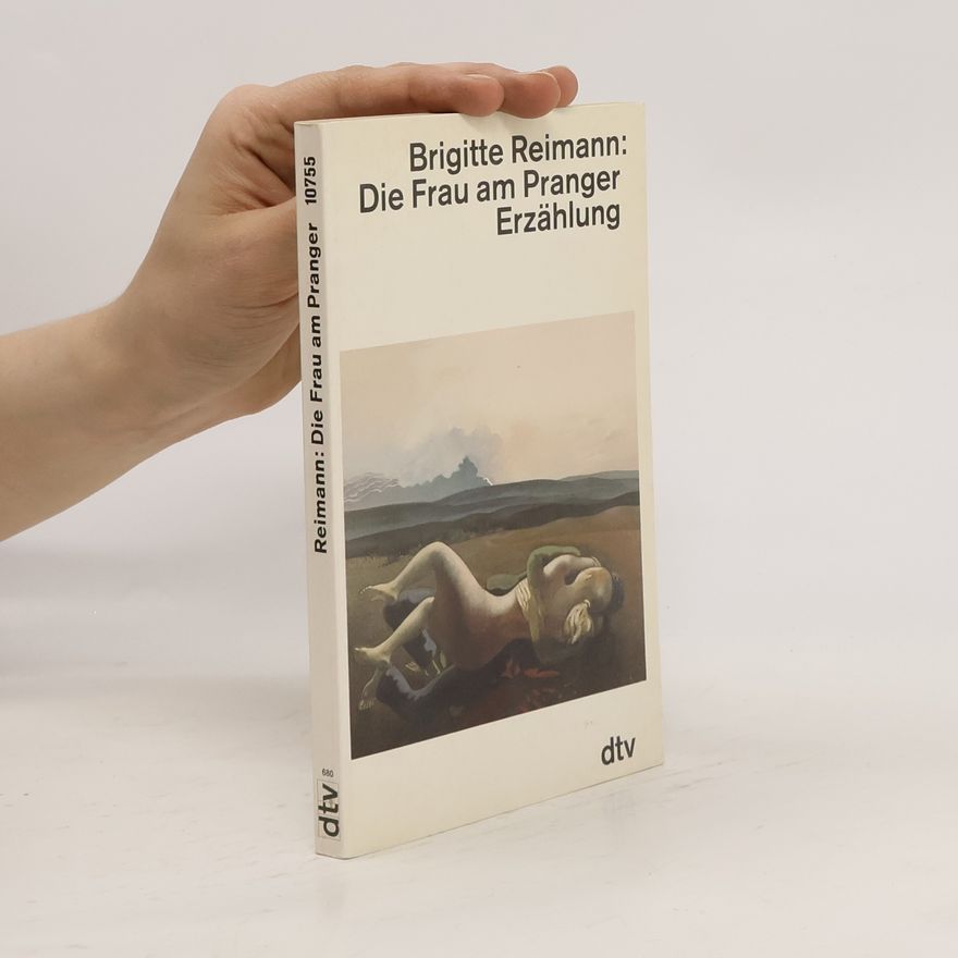 Brigitte Reimann Die Frau am Pranger