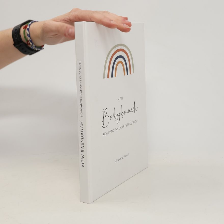 Kolektiv autorů Mein Babybauch – Schwangerschaftstagebuch