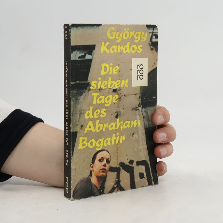 G. György Kardos Die sieben Tage des Abraham Bogatir