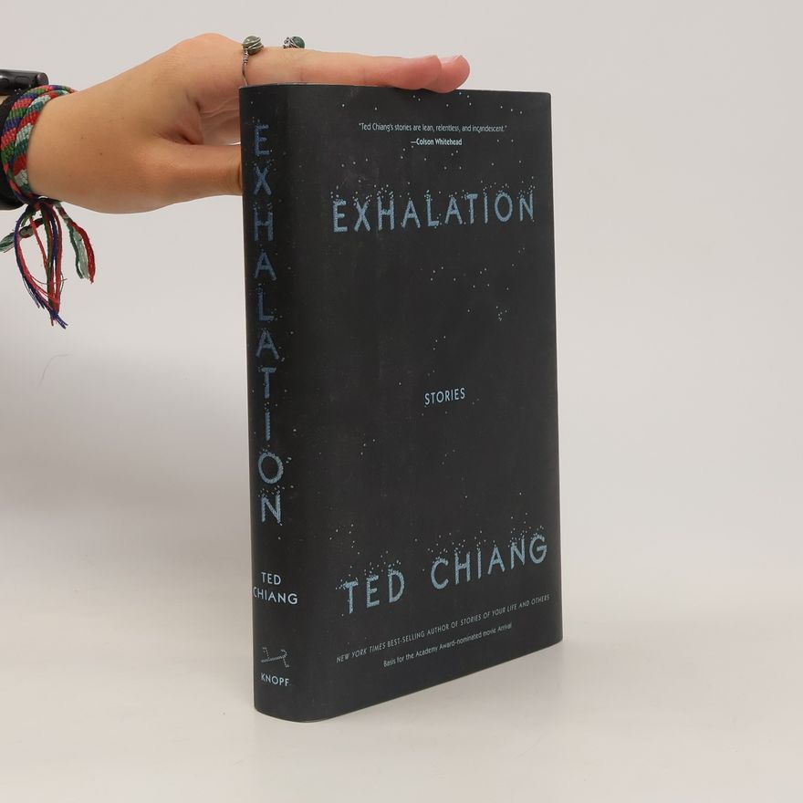 Ted Chiang Exhalation