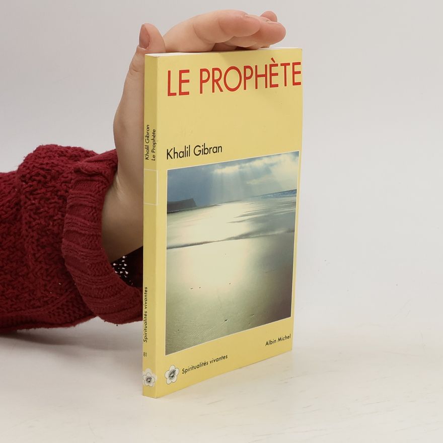 H̱alīl Ǧibrān Le Prophète