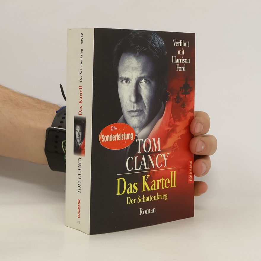 Tom Clancy Das Kartell. Der Schattenkrieg