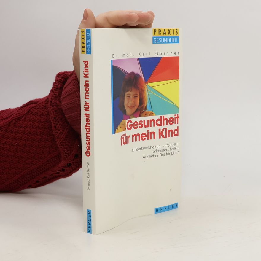 Karl Gartner Gesundheit für mein Kind