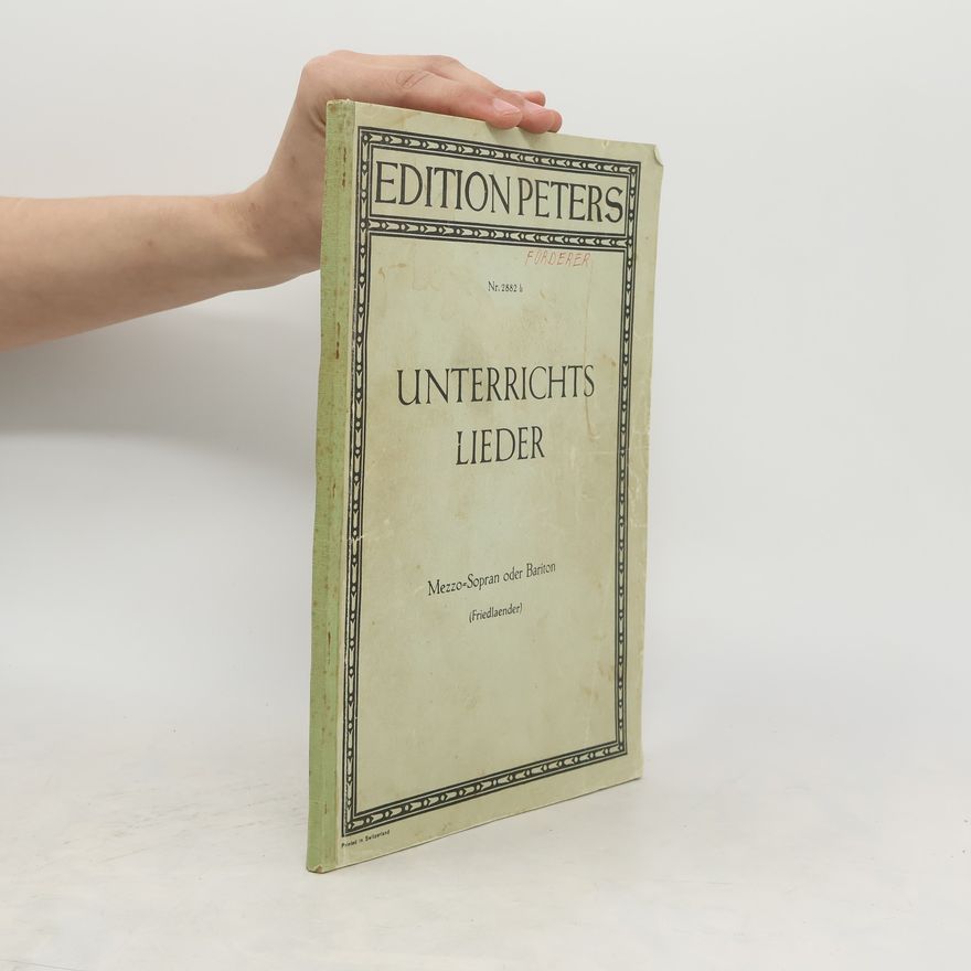 Max Friedlaender Unterrichtslieder Mezzo-Sopran oder Bariton. Nr. 2882b