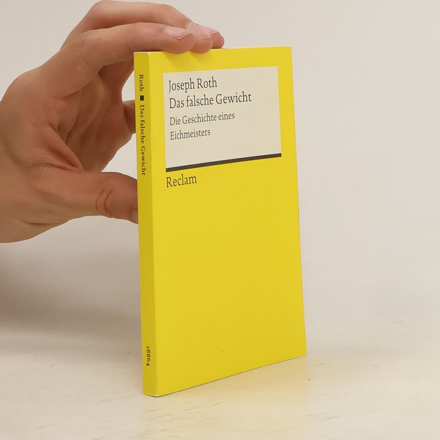 Joseph Roth Das falsche Gewicht