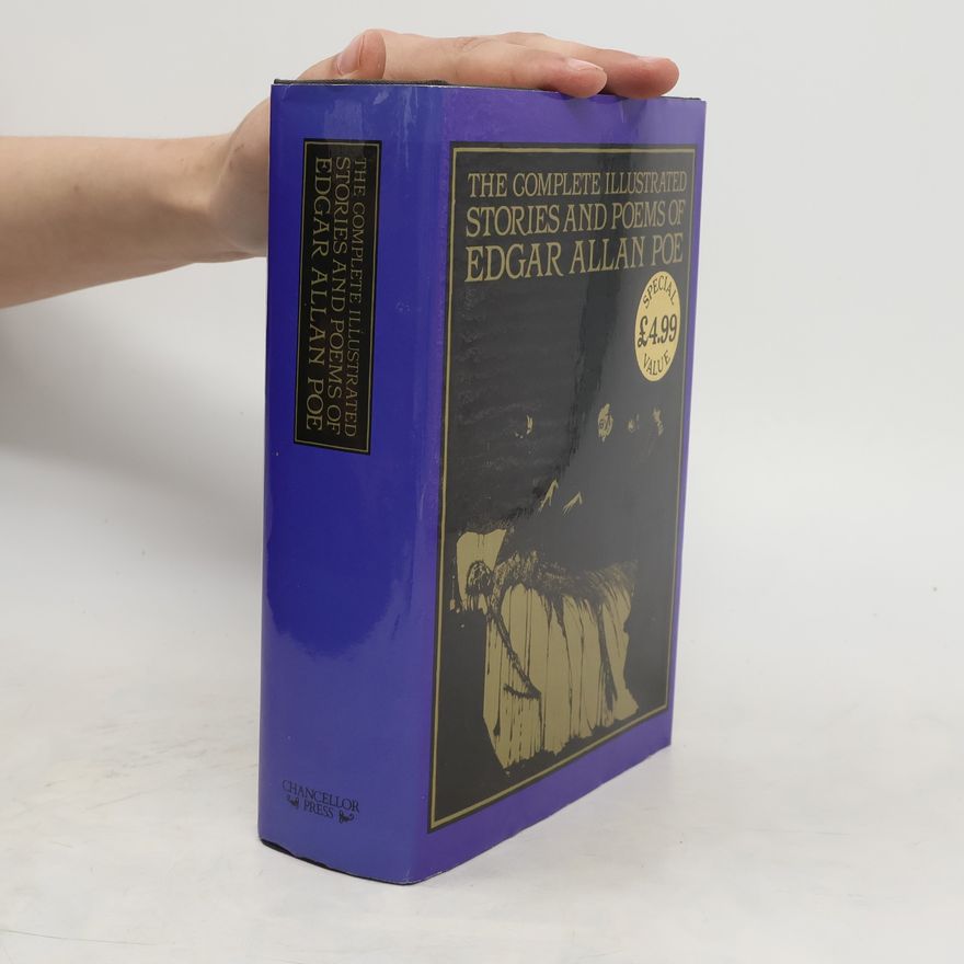 Edgar Allan Poe The Complete Illustrated Stories and Poems of Edgar Allan Poe