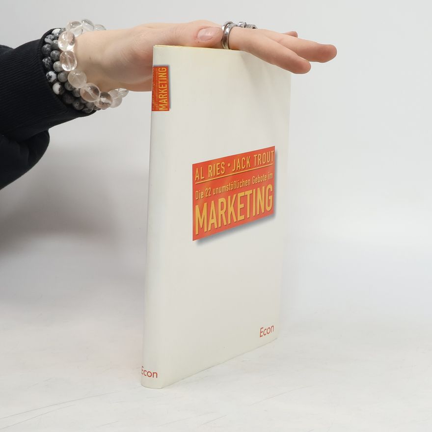 Al Ries Die 22 unumstösslichen Gebote im Marketing
