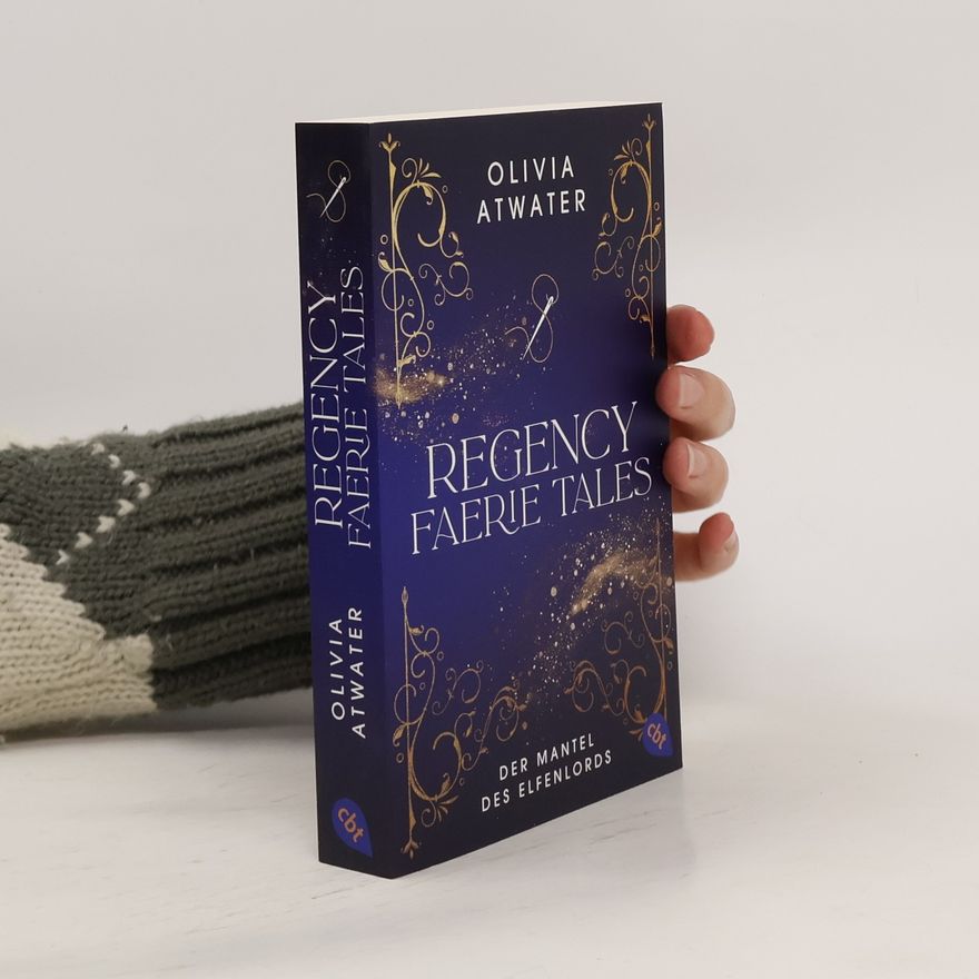 Olivia Atwater Regency Faerie Tales - Der Mantel des Elfenlords