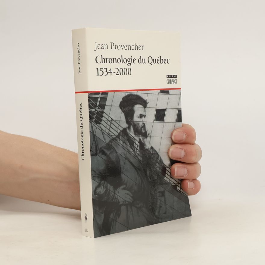 Jean Provencher Chronologie du Québec 1534-2000