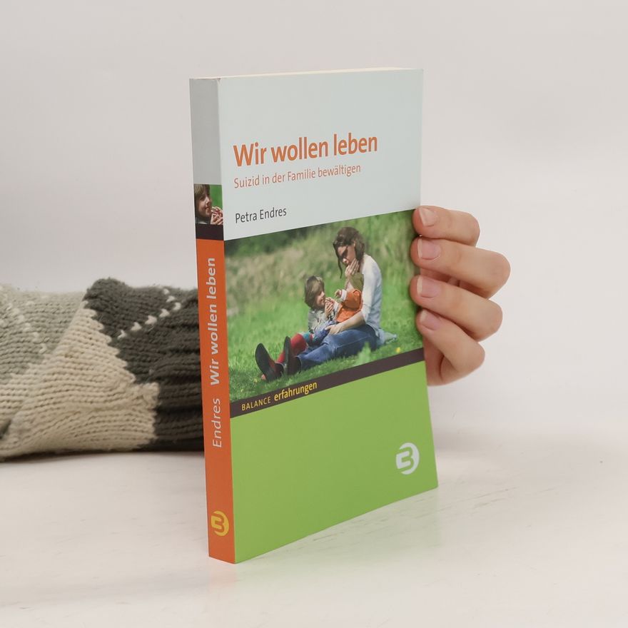 Petra Endres Wir wollen leben
