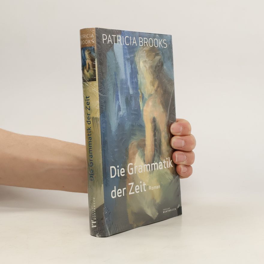 Patricia Brooks Die Grammatik der Zeit