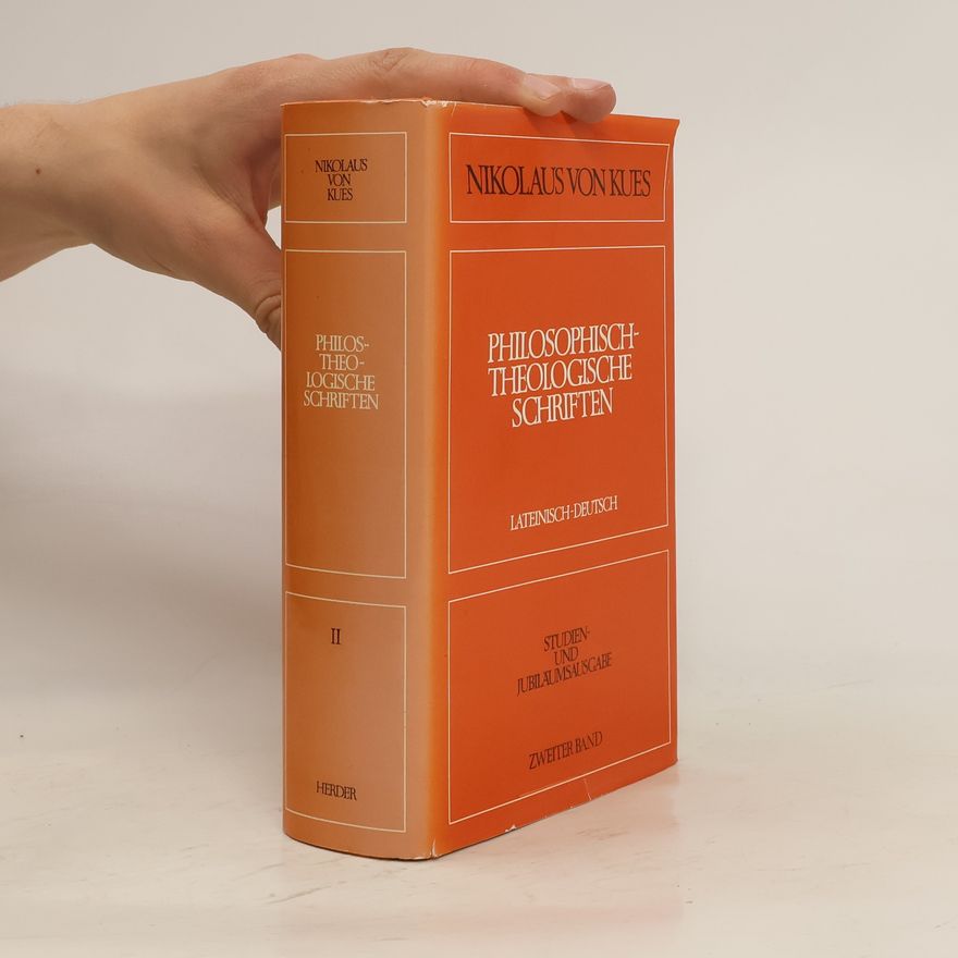 Nikolaus von Kues Philosophisch-theologische Schriften II.