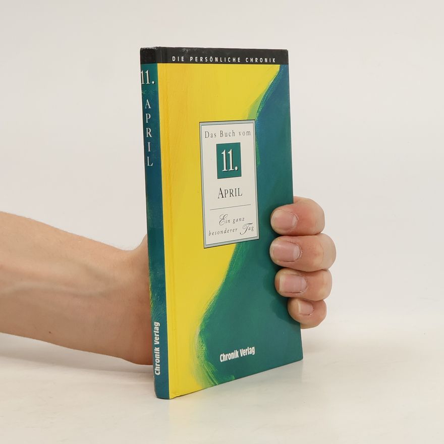 Autorenkollektiv Die persönliche Chronik. 11 April
