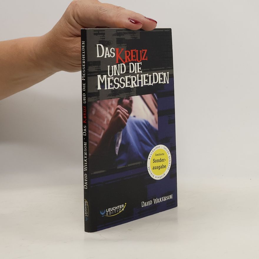 David Wilkerson Das Kreuz und die Messerhelden
