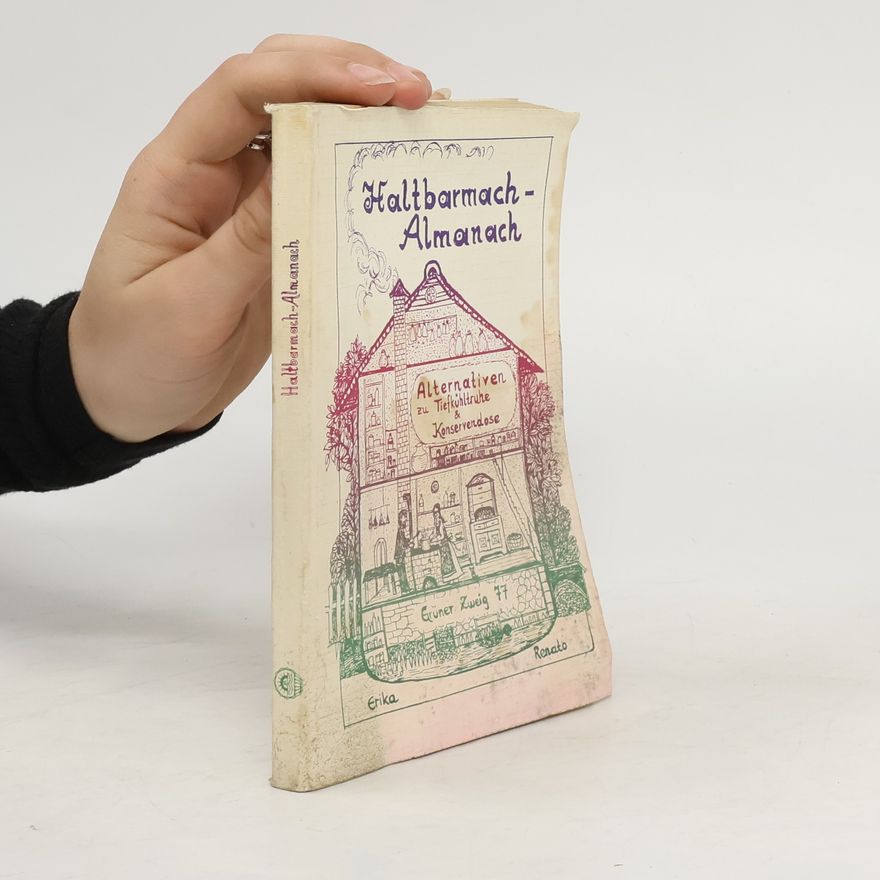 Autorenkollektiv Haltbarmach-Almanach