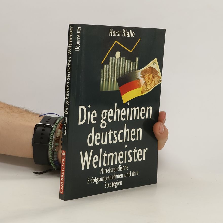 Horst Biallo Die geheimen deutschen Weltmeister