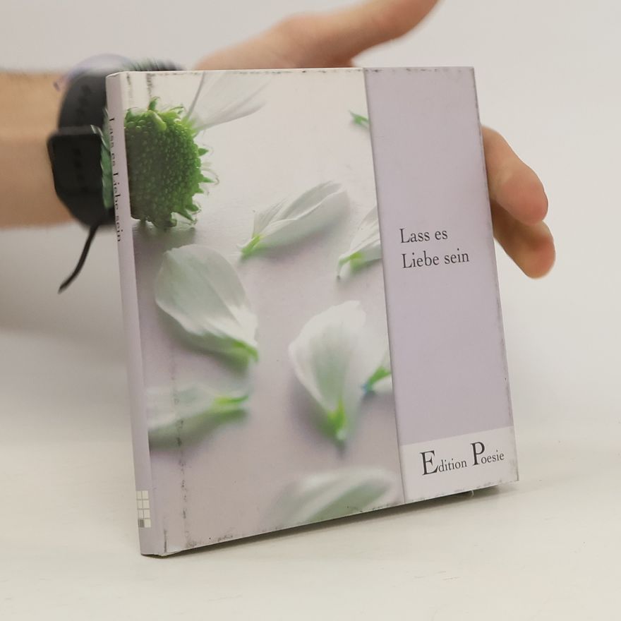Kolektiv autorů Lass es Liebe sein