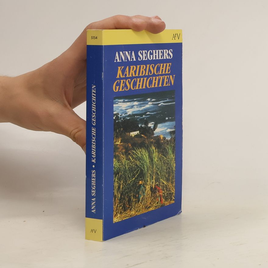 Anna Seghers Karibische Geschichten