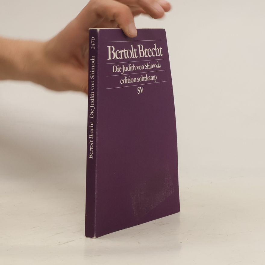 Bertolt Brecht Die Judith von Shimoda