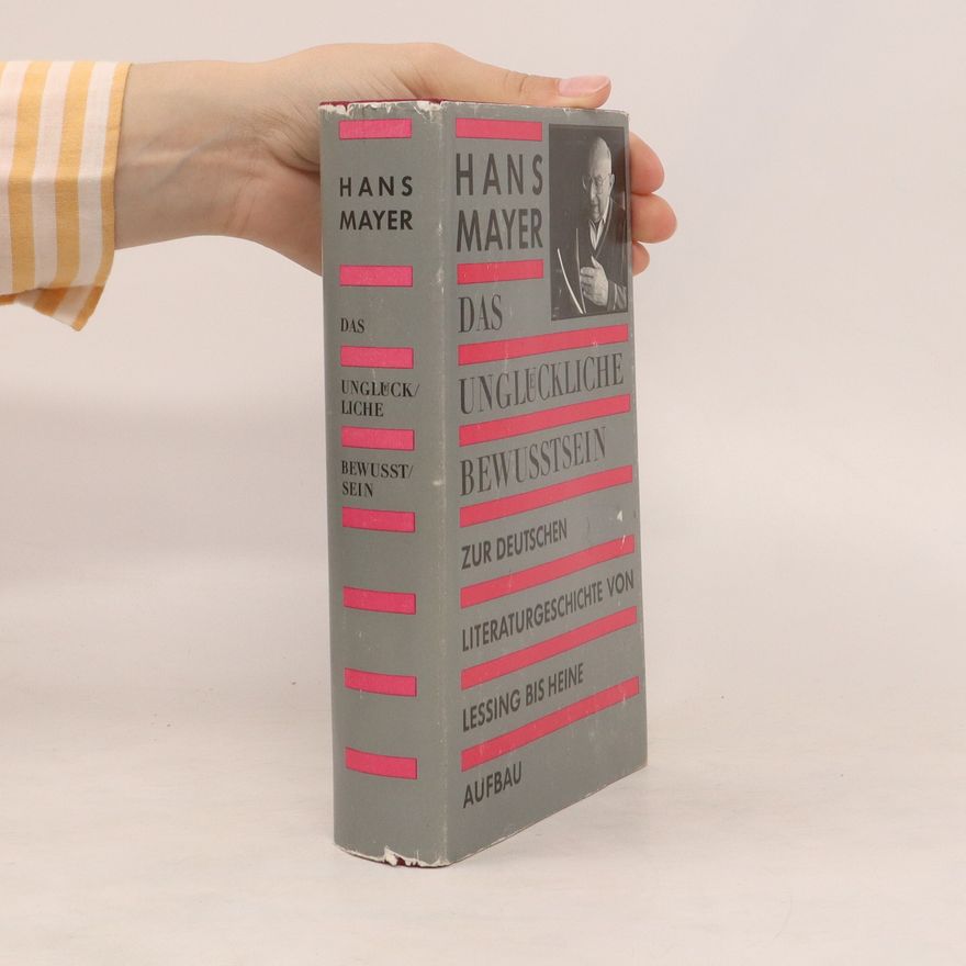 Hans Mayer Das unglückliche Bewusstsein