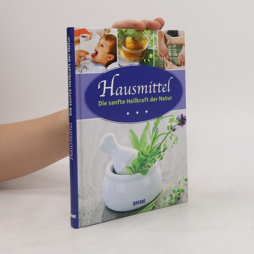 Melanie Goldmann Hausmittel - die sanfte Heilkraft der Natur