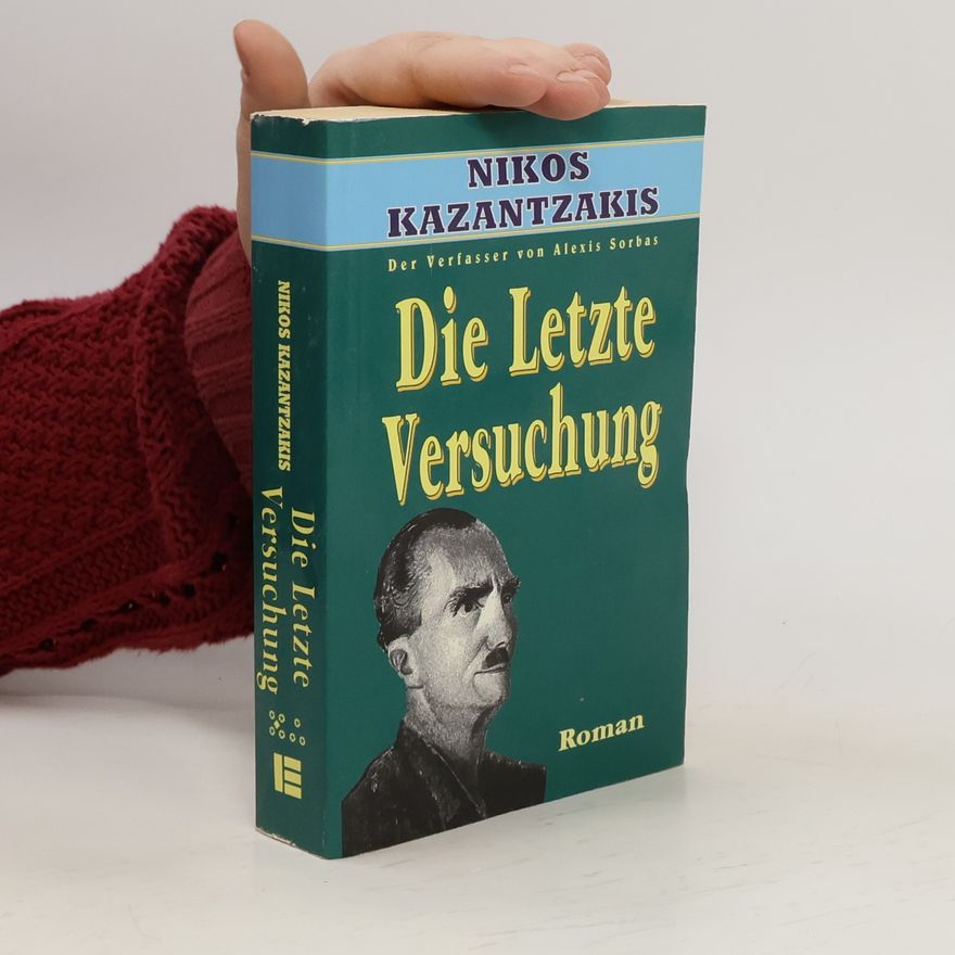 Nikos Kazantzakis Die Letzte Versuchung