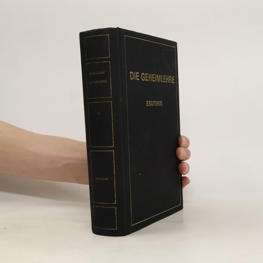 Helena Blavatsky Die Geheimlehre