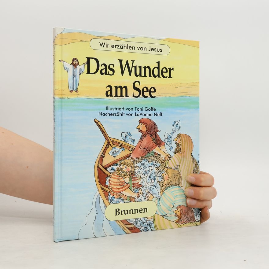 Toni Goffe Das Wunder am See