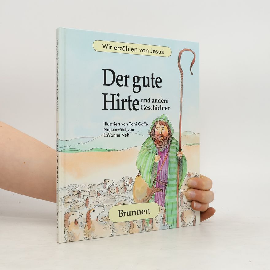 LaVonne Neff Der gute Hirte und andere Geschichten