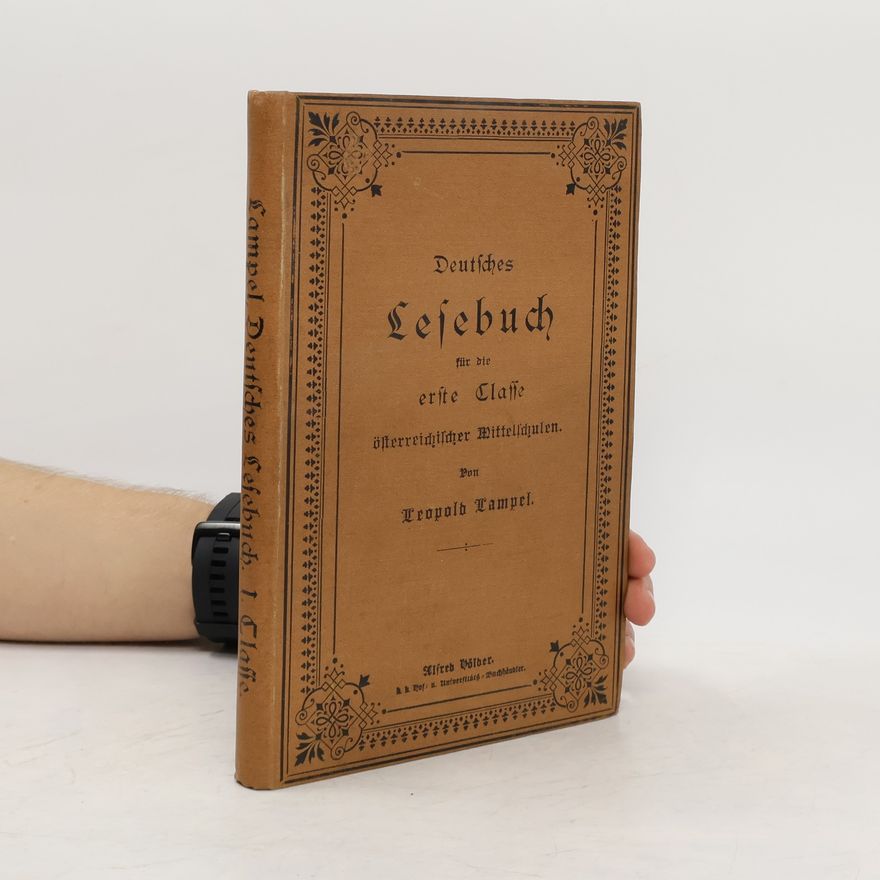 Leopold Lampel Deutsches Lesebuch für die erste Klasse österreichischer Mittelschulen