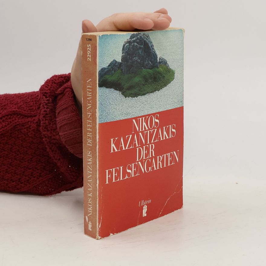 Nikos Kazantzakis Der Felsengarten