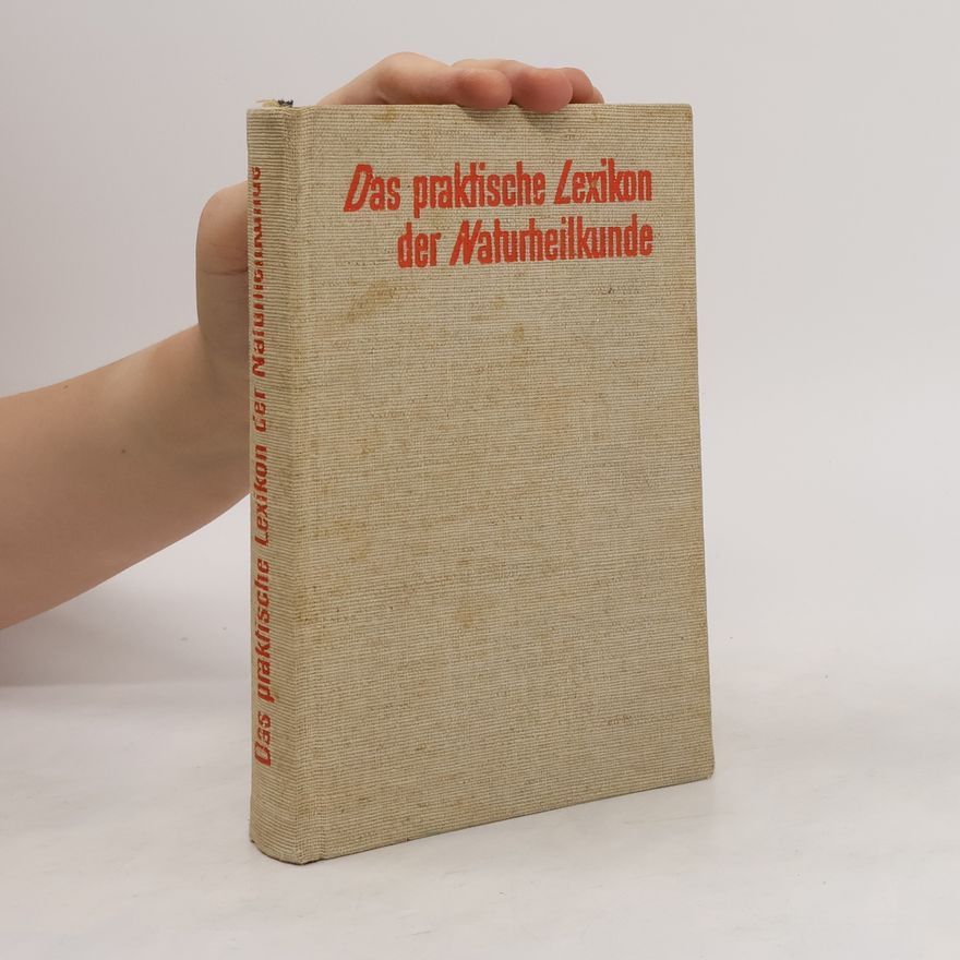 Joachim-Ernst Meyer Das praktische Lexikon der Naturheilkunde
