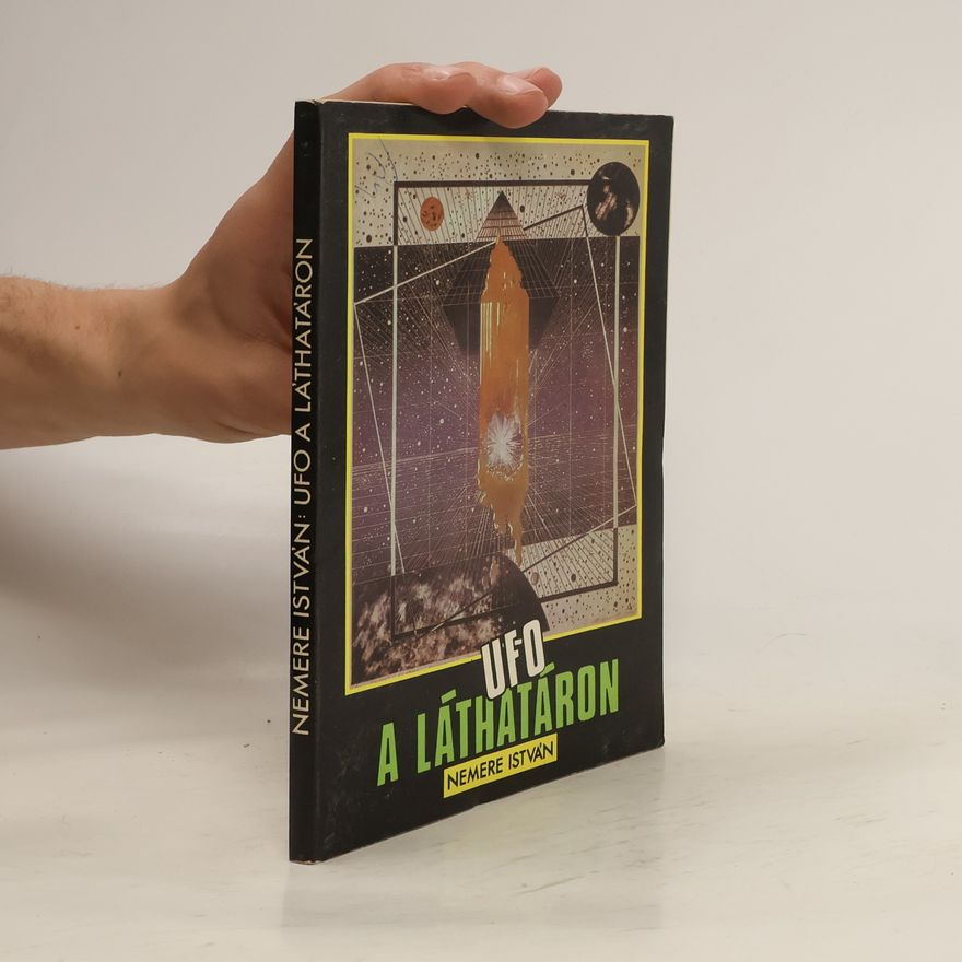 István Nemere UFO a láthatáron