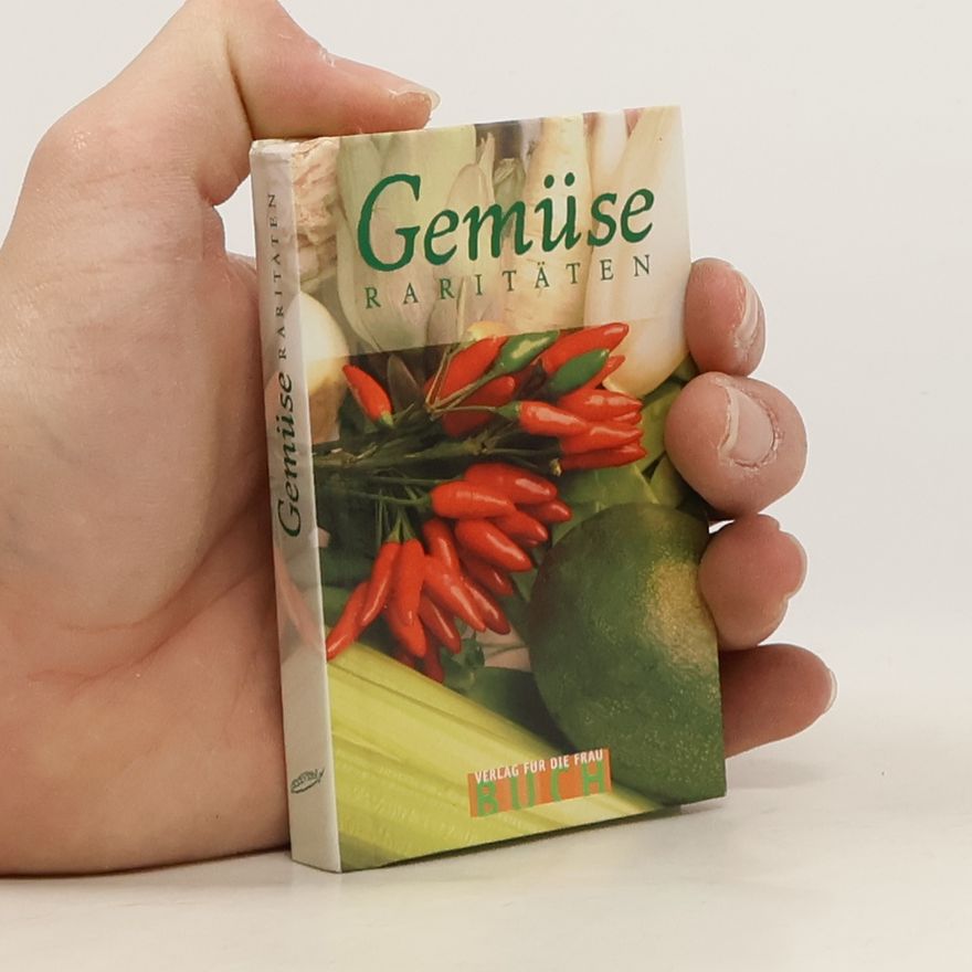 Ingrid Bednarsky Gemüse-Raritäten