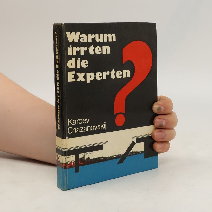 Vladimir Petrovic Karcev Warum irrten die Experten?