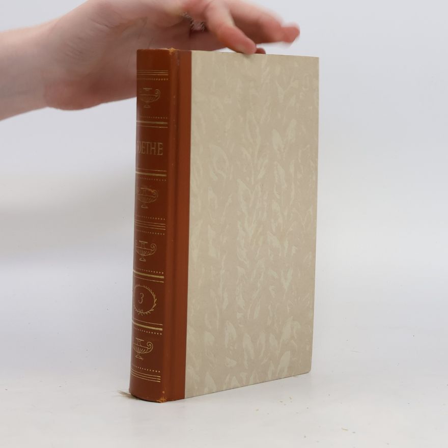 Johann Wolfgang von Goethe Gesammelte Werke in sieben Bänden 3