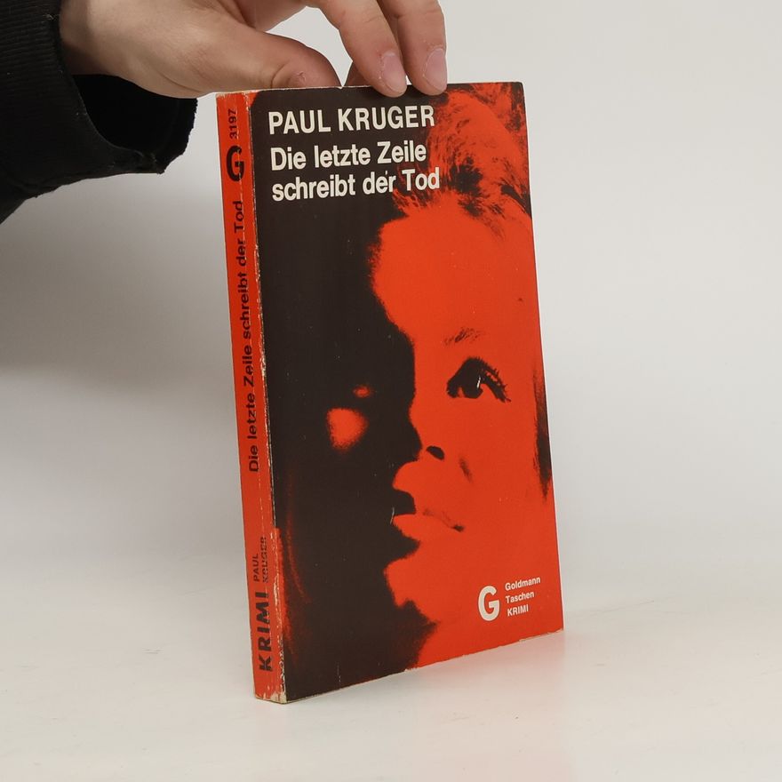 Paul Kruger Die letzte Zeile schreibt der Tod