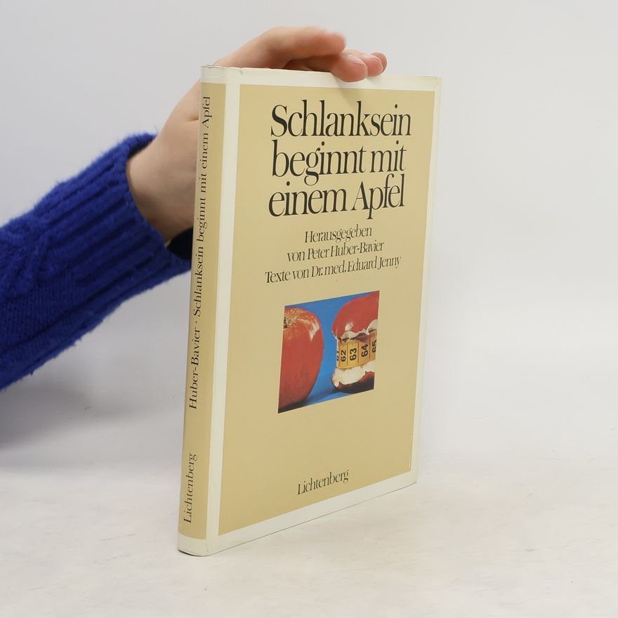 Peter Huber-Bavier Schlanksein beginnt mit einem Apfel