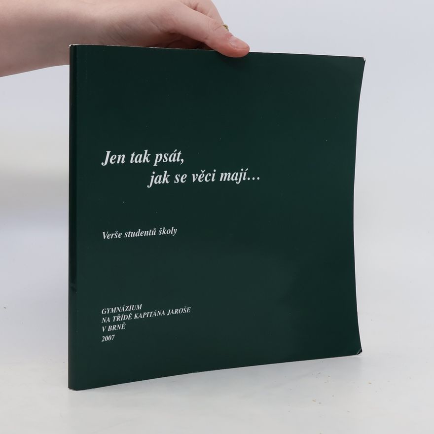 Various authors Jen tak psát, jak se věci mají...